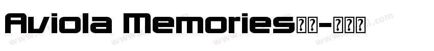 Aviola Memories字体字体转换